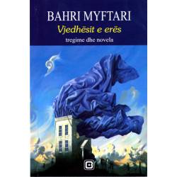 Vjedhesit e eres, Bahri Myftari