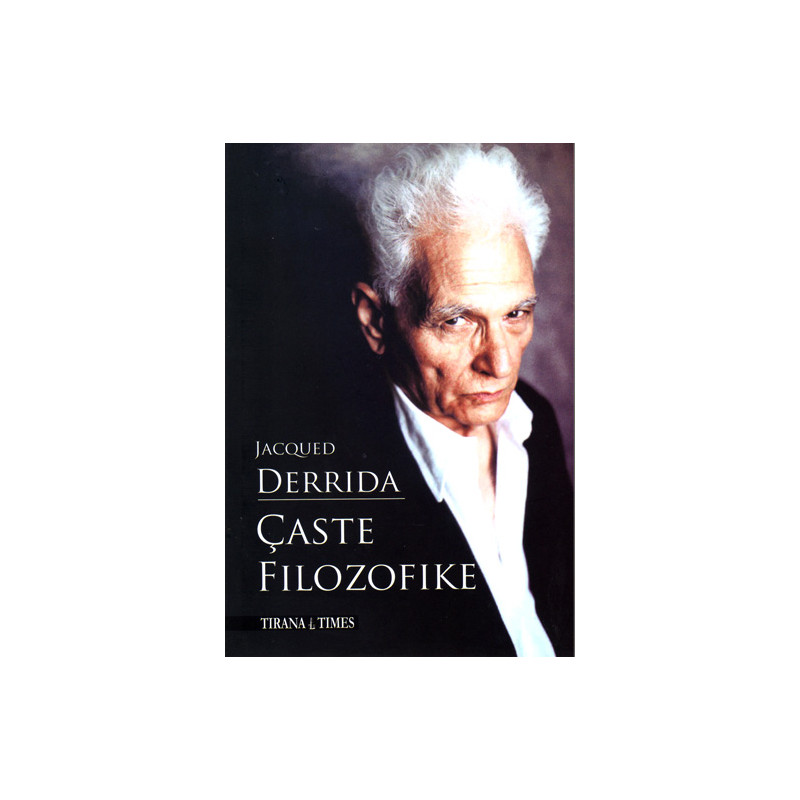 Caste filozofike, Jacqued Derrida