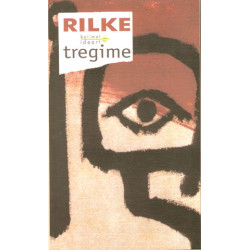 Tregime - Rrefimet e Zotit te Mire, Rilke
