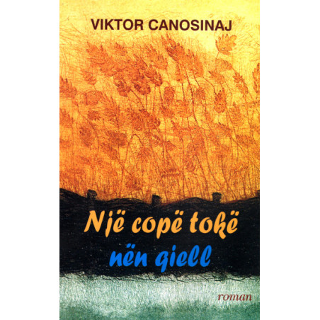 Nje cope toke nen qiell, Viktor Canosinaj