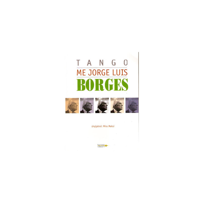 Tango me Jorge Luis Borges Tango me Jorge Luis Borges