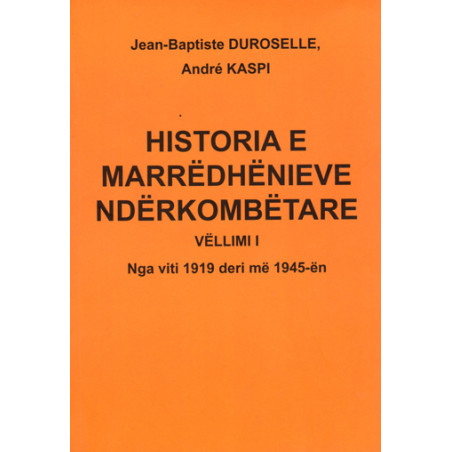 Historia e marredhenieve nderkombetare, Duroselle, Kaspi, vol. 1