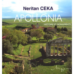 Apollonia - Histoire et monuments, Neritan Ceka