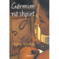 Germim ne shpirt, Haris Vongli