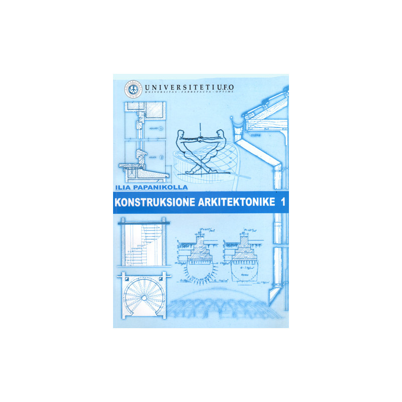 Konstruksione arkitektonike 1,  Ilia Papanikolla