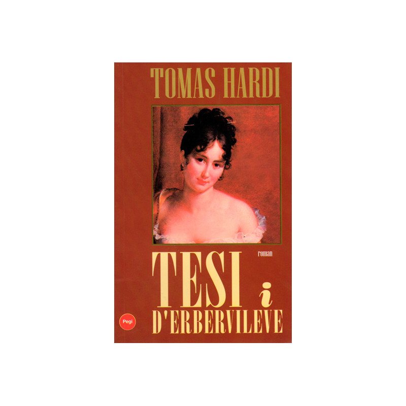 Tesi i Derbervilëve, Tomas Hardi Tesi i Derbervilëve, Tomas Hardi