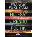 Fillesat e rendit politik, Francis Fukuyama
