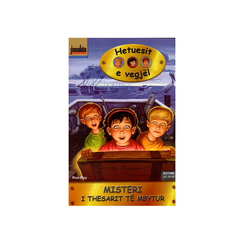Hetuesit e Vegjel 4, Misteri i Thesarit te Mbytur, Ron Roy Hetuesit e Vegjel 4, Misteri i Thesarit te Mbytur, Ron Roy