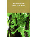 Wisdom from vine and wine, Andrea Shundi, Ahmet Osja