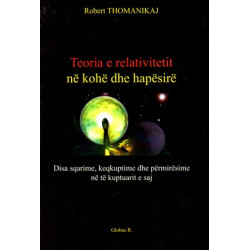 Teoria e relativitetit ne kohe dhe hapesire, Robert Thomanikaj