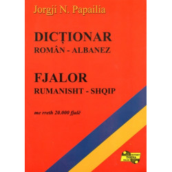 Fjalor Rumanisht - Shqip, Jorgji N. Papailia