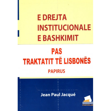 E drejta institucionale e Bashkimit Evropian, Jean Paul Jacque