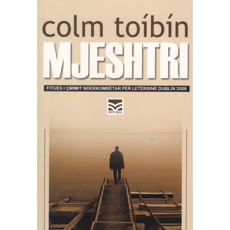 Mjeshtri, Colm Toibin Mjeshtri, Colm Toibin