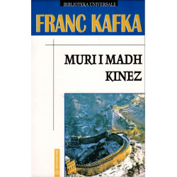 Muri i Madh Kinez, Franc Kafka