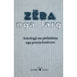 Zera nga larg, antologji e poezise boterore