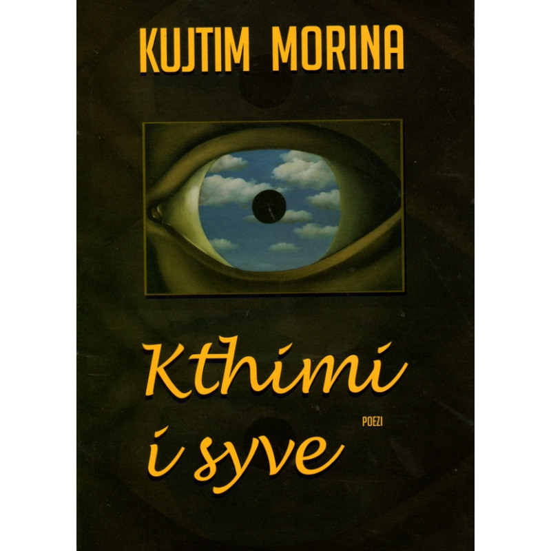 Kthimi i syve, Kujtim Morina