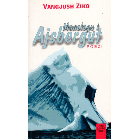 Monologu i Ajsbergut, Vangjush Ziko