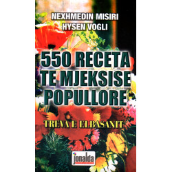 550 receta te mjekesise popullore, Nexhmedin Misiri, Hysen Vogli