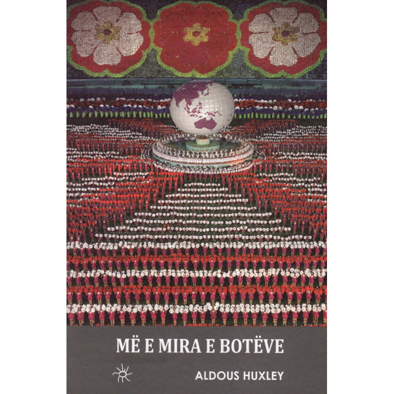 Me e mira e boteve, Aldous Huxley Me e mira e boteve, Aldous Huxley