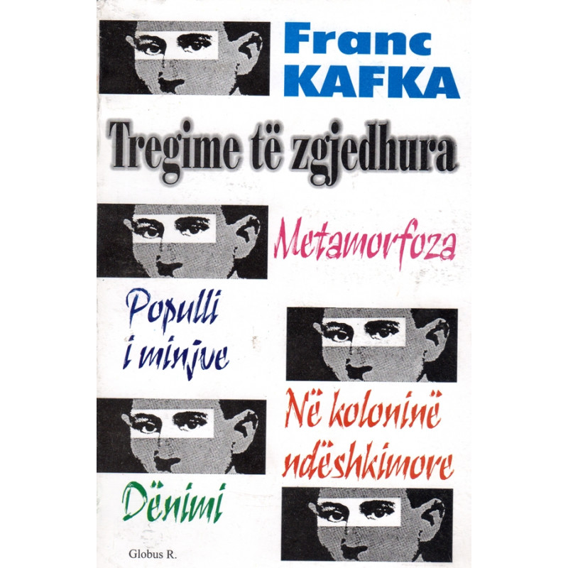 Tregime te zgjedhura, Franc Kafka Tregime te zgjedhura, Franc Kafka