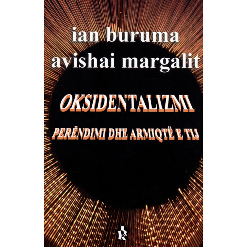 Oksidentalizmi, Ian Buruma, Avishai Margalit