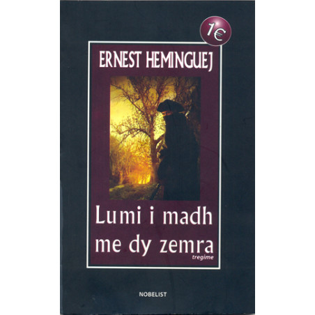 Lumi i madh me dy zemra, Ernest Heminguej