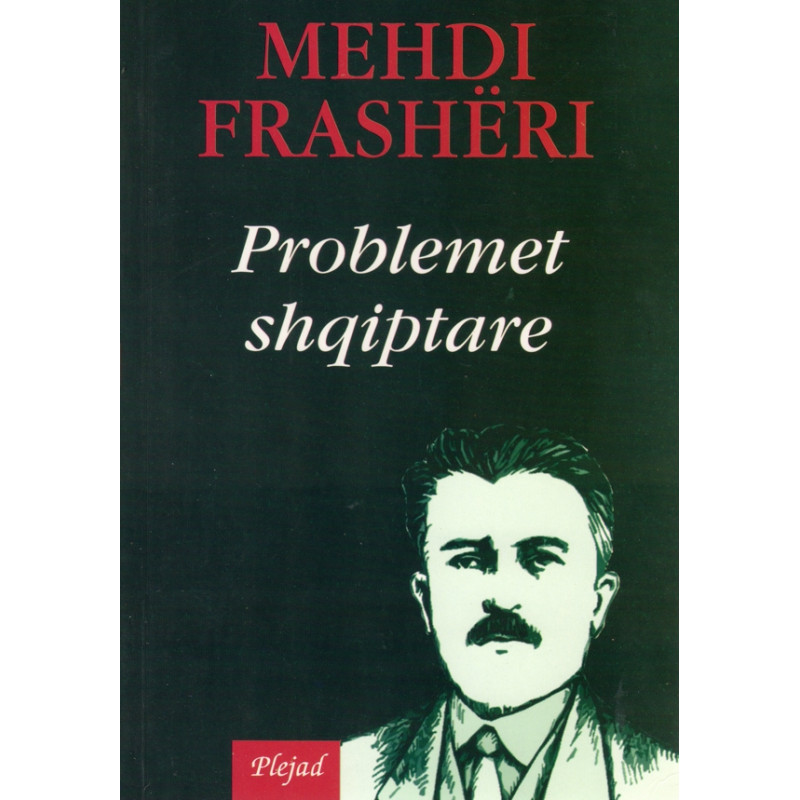 Problemet shqiptare, Mehdi Frasheri Problemet shqiptare, Mehdi Frasheri