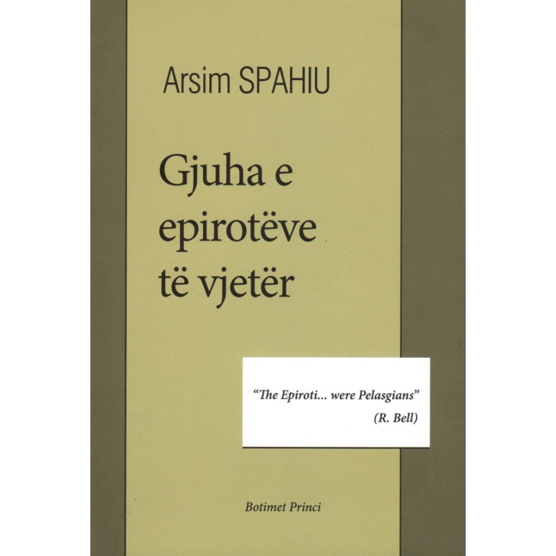 Gjuha e epiroteve te vjeter, Arsim Spahiu