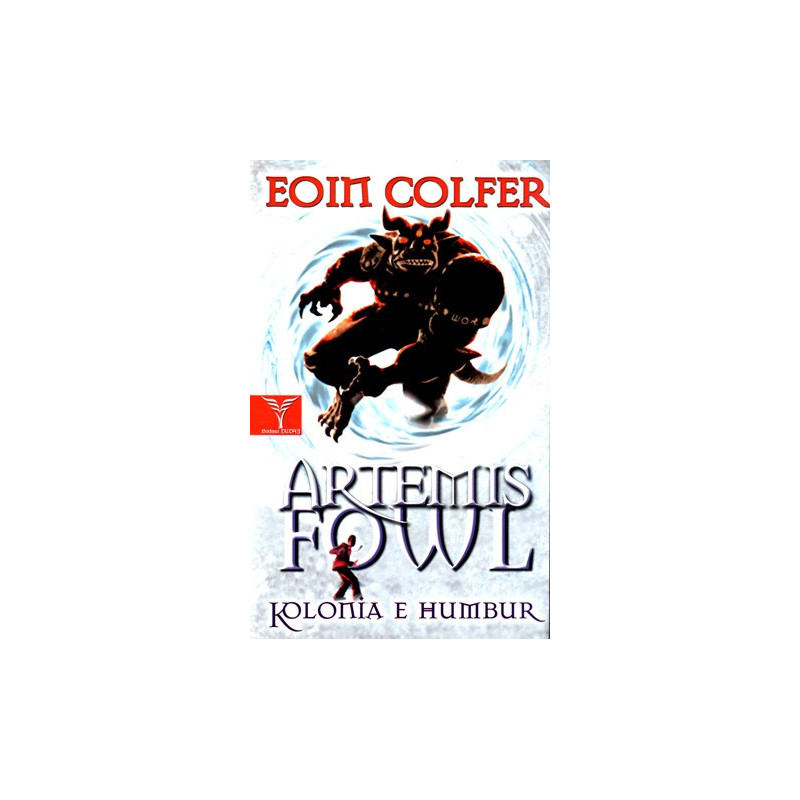 Artemis Fowl 5 - Kolonia e Humbur, Eoin Colfer