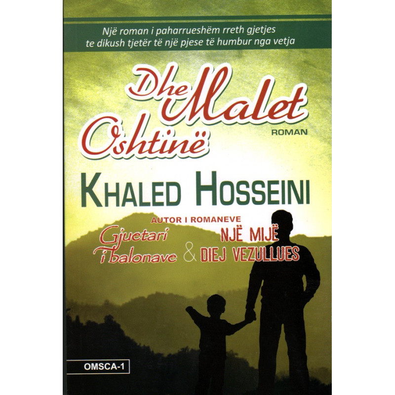 Dhe malet oshetine, Khaled Hosseini