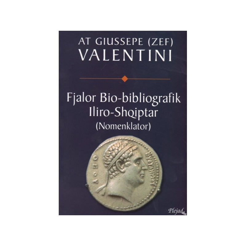 Fjalor Bio-bibliografik Iliro-Shqiptar, Giussepe Valentini