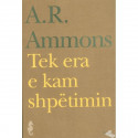 Tek era e kam shpetimin, A. R. Ammons