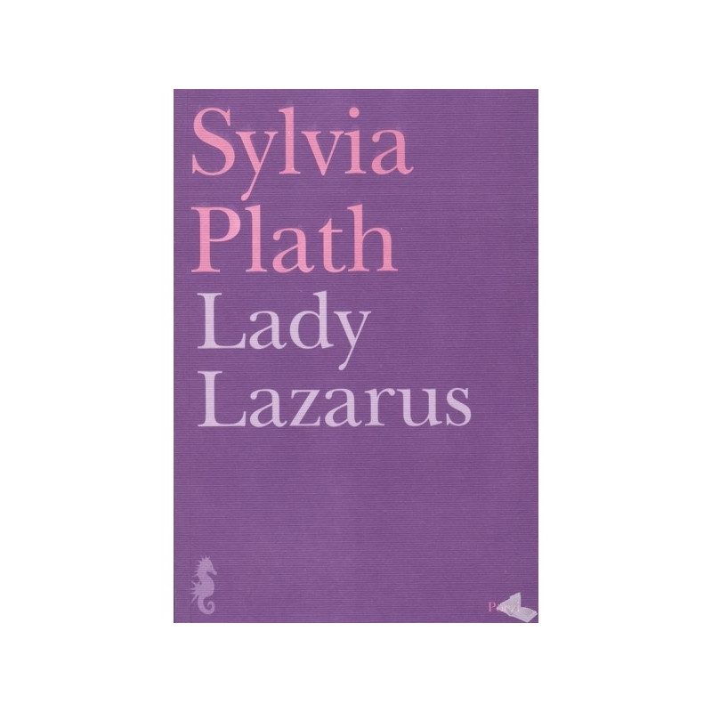 Lady Lazarus, Sylvia Plath