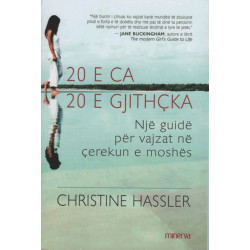 20 e ca, 20 e gjithçka, Christine Hassler