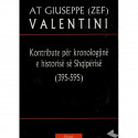 Kontribute per kronologjine e historise se Shqiperisë 395-595, Giussepe Valentini