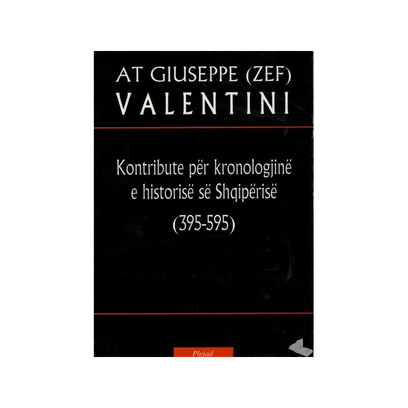 Kontribute per kronologjine e historise se Shqiperisë 395-595, Giussepe Valentini