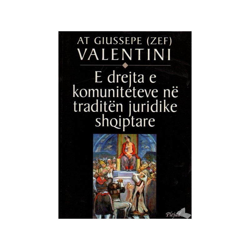 E drejta e komuniteteve ne traditen juridike shqiptare, Giussepe Valentini