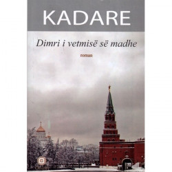 Dimri i vetmisë së madhe, Ismail Kadare