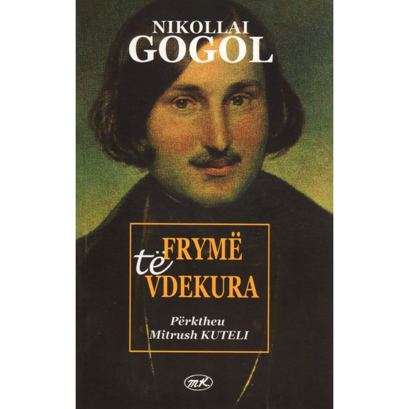 Frymë të vdekura, Nikollai Gogol