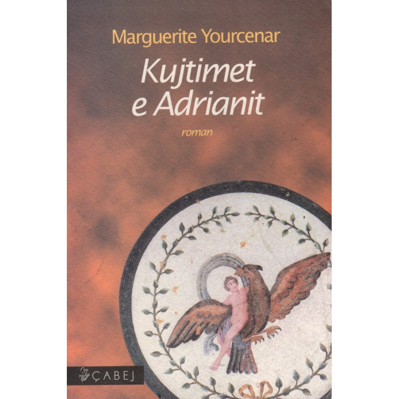 kujtimet e adrianit, marguerite yourcenar