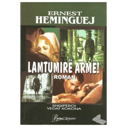 Lamtumirë armë, Ernest Heminguej