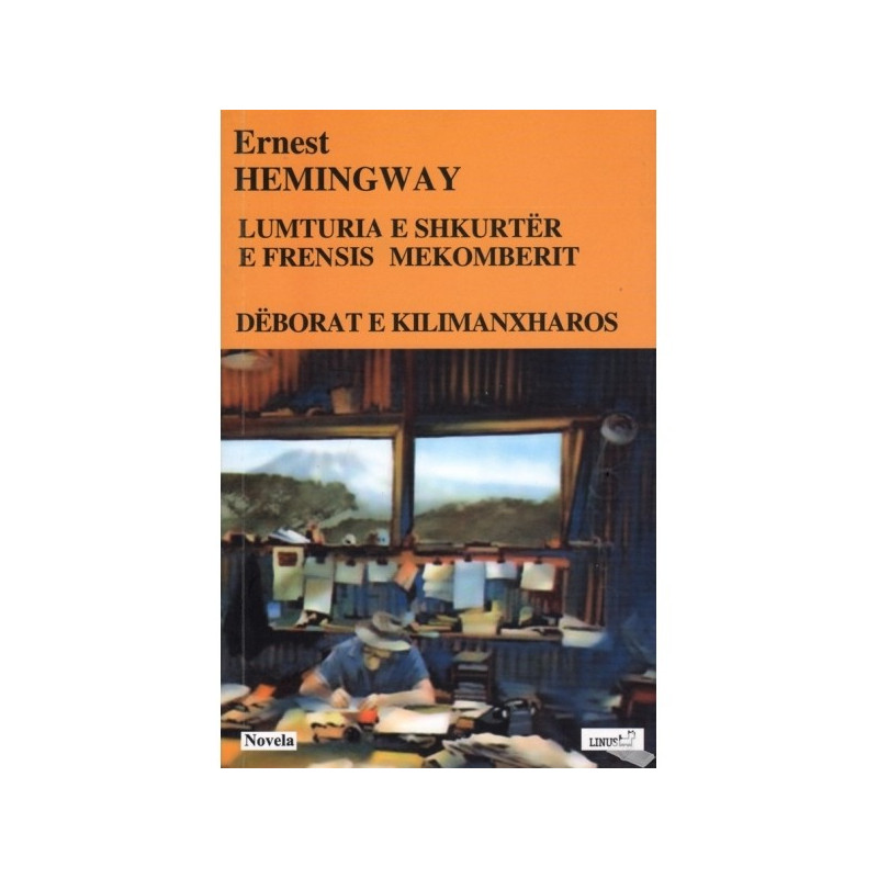 Lumturia e shkurtër e Frensis Mekomberit, Dëborat e Kilimanxharos, Ernest Hemingway