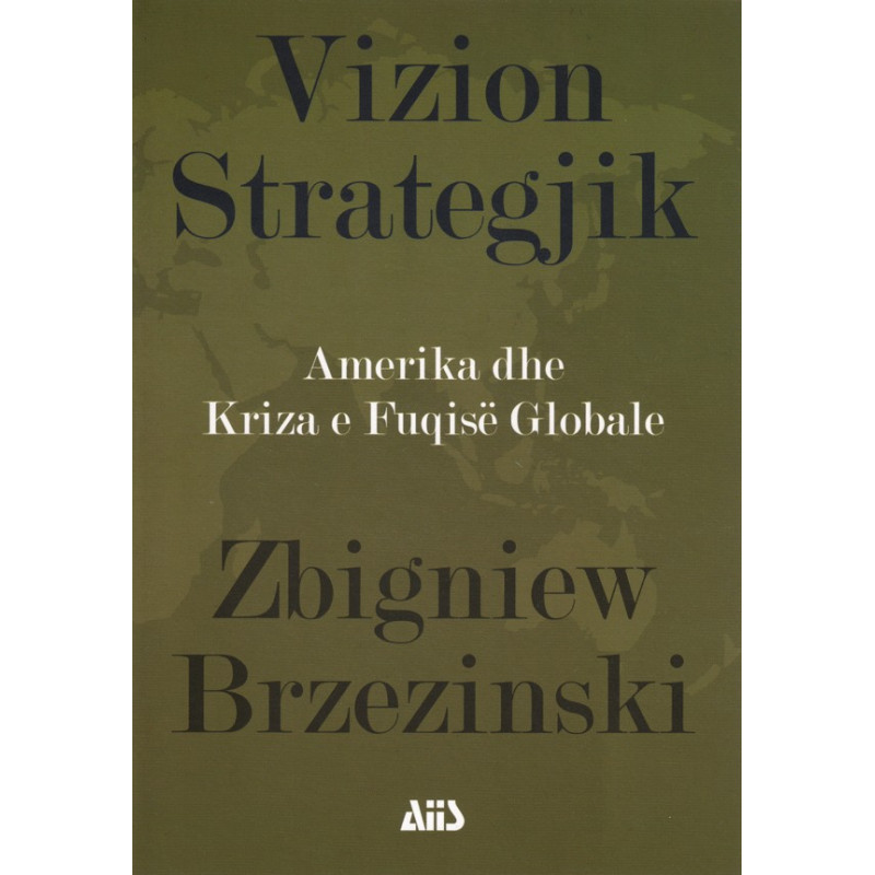Vizion Strategjik, Zbigniew Brzezinski