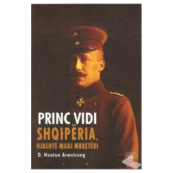 princ vidi, shqiperia, gjashte muaj mbreteri, d.heaton armstrong