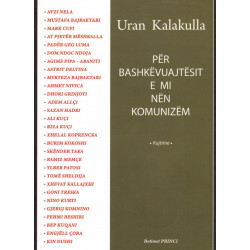 Per bashkevuajtesit e mi nen komunizem, Uran Kalakulla