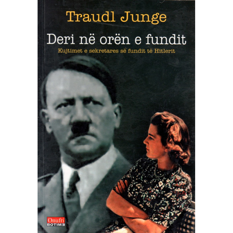 deri ne oren e fundit, traudl junge