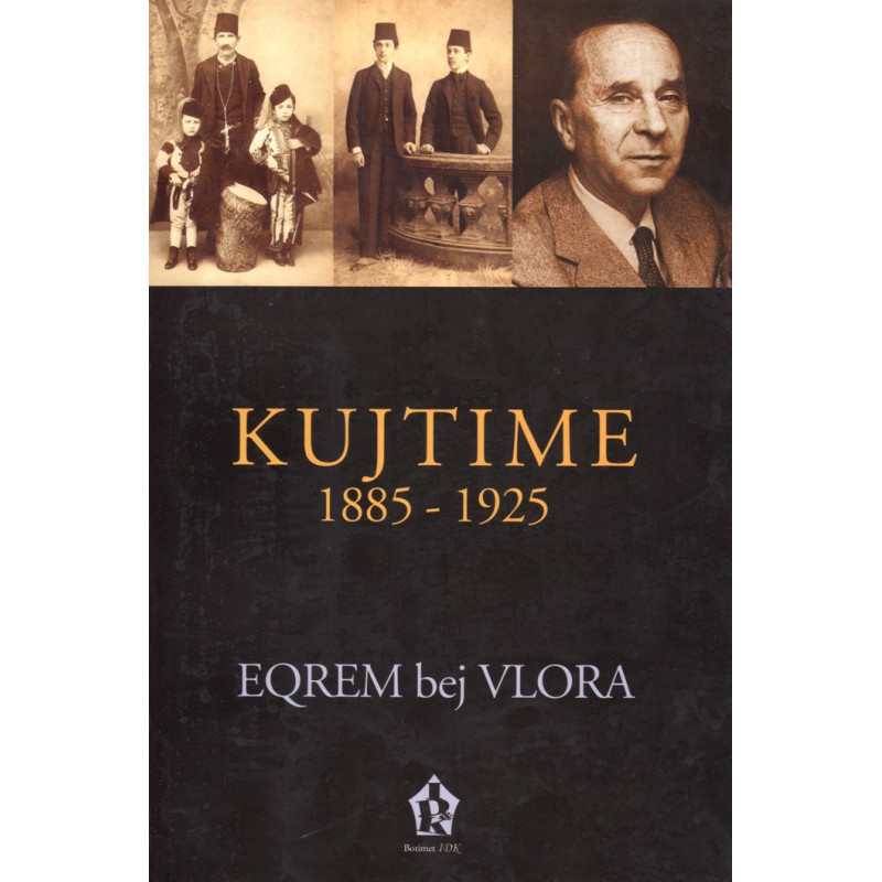 Kujtime 1885-1925,  Eqrem bej Vlora