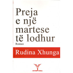 Preja e nje martese te lodhur, Rudina Xhunga