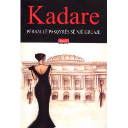 Përballë pasqyrës së një gruaje, Ismail Kadare