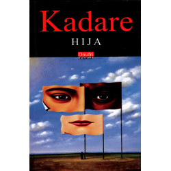 Hija, Ismail Kadare